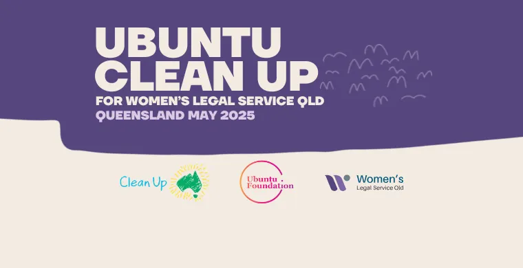 Ubuntu Clean Up for Women’s Legal Service QLD