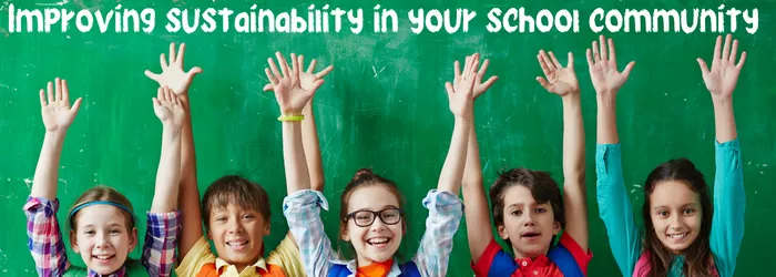 Tips for improving sustainability in your school community