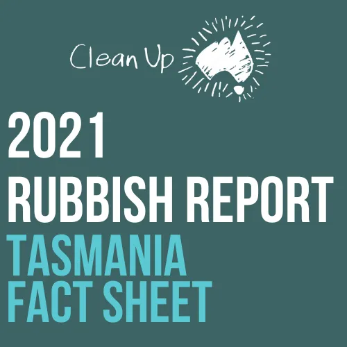 Rubbish Report FY21 TAS Fact Sheet